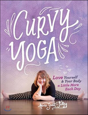 Curvy Yoga: Love Yourself & Your Body a Little More Each Day