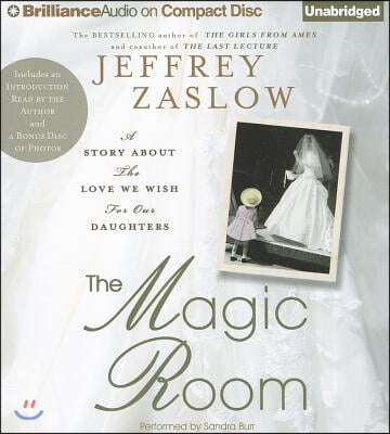 The Magic Room: A Story about the Love We Wish for Our Daughters