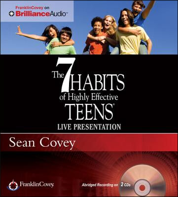 The 7 Habits of Highly Effective Teens