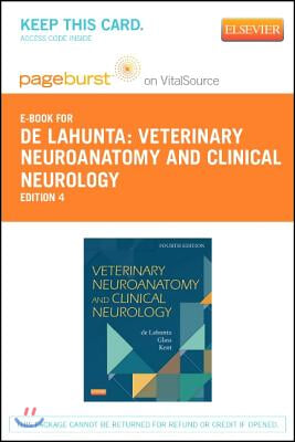 Veterinary Neuroanatomy and Clinical Neurology Pageburst E-book on Vitalsource Retail Access Card