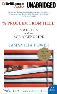 A Problem from Hell: America and the Age of Genocide