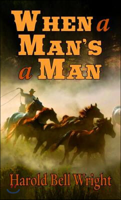 When a Man's a Man