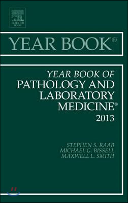 Year Book of Pathology and Laboratory Medicine 2013: Volume 2013