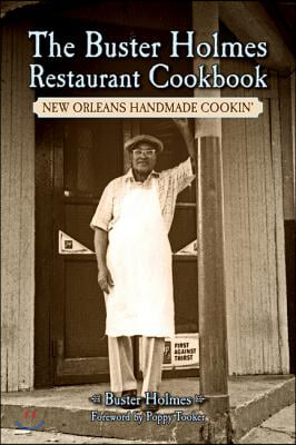 The Buster Holmes Restaurant Cookbook: New Orleans Handmade Cookin'