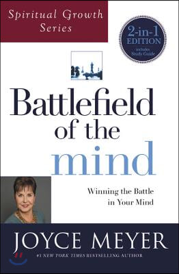 Battlefield of the Mind (Spiritual Growth Series): Winning the Battle in Your Mind