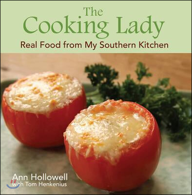 The Cooking Lady: Real Food from My Southern Kitchen