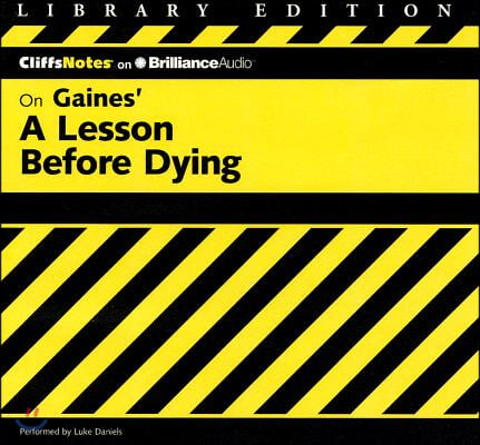 CliffsNotes On Gaines' A Lesson Before Dying