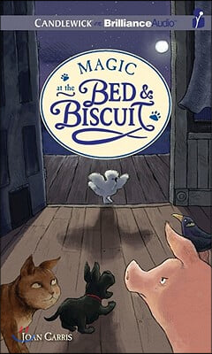 Magic at the Bed and Biscuit