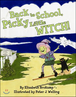 Back to School, Picky Little Witch!