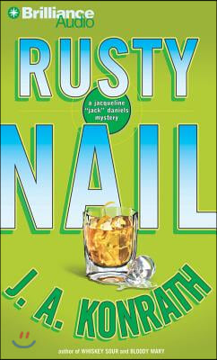 Rusty Nail: A Jacqueline &#39;Jack&#39; Daniels Mystery