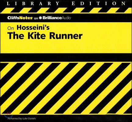 CliffsNotes On Hosseini&#39;s The Kite Runner