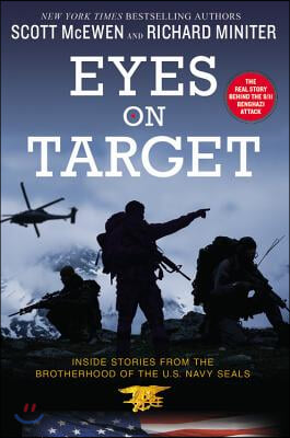 Eyes on Target: Inside Stories from the Brotherhood of the U.S. Navy Seals