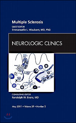 Multiple Sclerosis, an Issue of Neurologic Clinics: Volume 29-2
