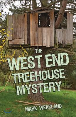 The West End Treehouse Mystery