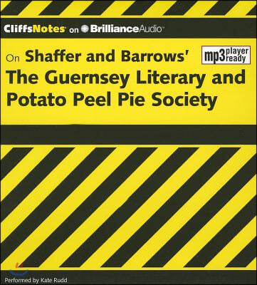 On Shaffer and Barrows' the Guernsey Literary and Potato Peel Pie Society [With MP3]