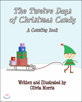 The Twelve Days of Christmas Candy: A Counting Book