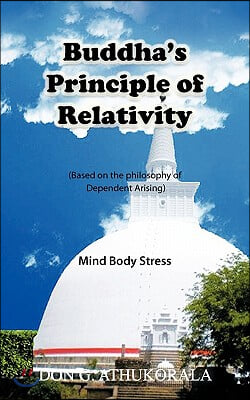 Buddha's Principle of Relativity: Mind Body Stress