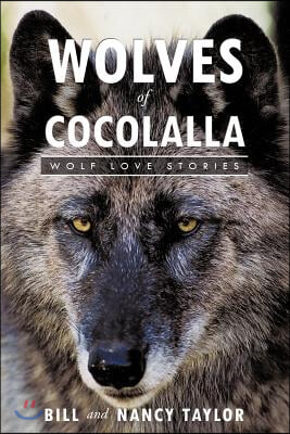 Wolves of Cocolalla: Wolf Love Stories