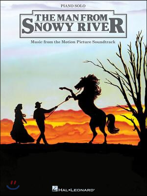 The Man from Snowy River: Music from the Motion Picture Soundtrack