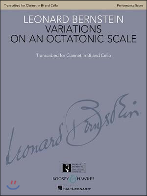 Variations on an Octatonic Scale: Transcribed for Clarinet in B-Flat and Cello Performance Score