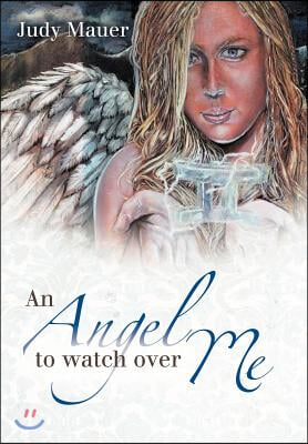 An Angel to Watch Over Me