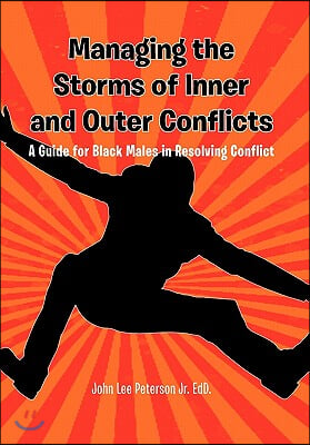 Managing the Storms of Inner and Outer Conflicts