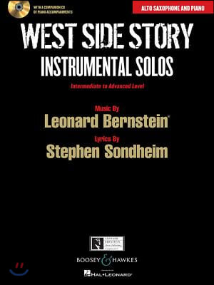 West Side Story Instrumental Solos: Arranged for Alto Saxophone and Piano with a CD of Piano Accompaniments