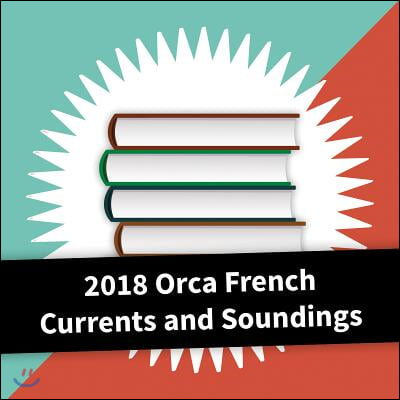 2018 Orca Currents and Soundings French Collection