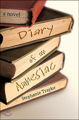 Diary of an Amnesiac