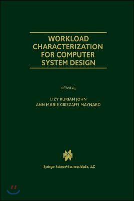 Workload Characterization for Computer System Design