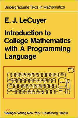 Introduction to College Mathematics with a Programming Language