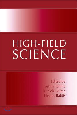 High-Field Science