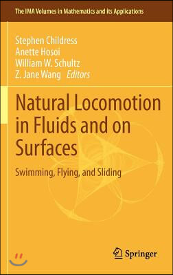 Natural Locomotion in Fluids and on Surfaces: Swimming, Flying, and Sliding