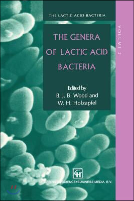 The Genera of Lactic Acid Bacteria