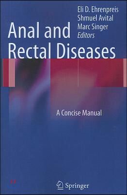 Anal and Rectal Diseases: A Concise Manual