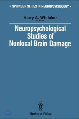 Neuropsychological Studies of Nonfocal Brain Damage: Dementia and Trauma