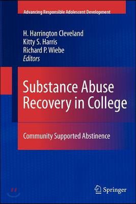 Substance Abuse Recovery in College: Community Supported Abstinence