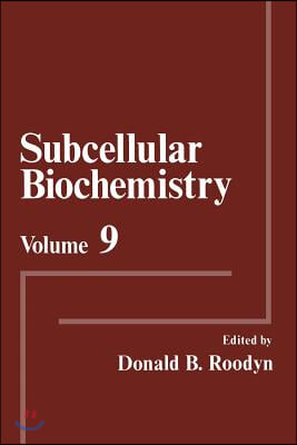 Subcellular Biochemistry: Volume 9