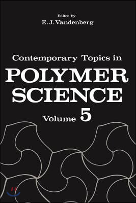 Contemporary Topics in Polymer Science: Volume 5