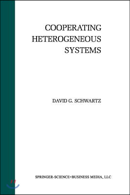 Cooperating Heterogeneous Systems