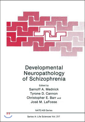 Developmental Neuropathology of Schizophrenia