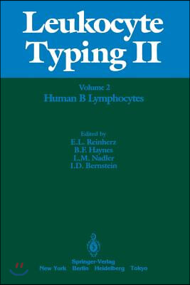 Leukocyte Typing II: Volume 2 Human B Lymphocytes