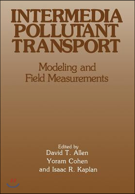 Intermedia Pollutant Transport: Modeling and Field Measurements