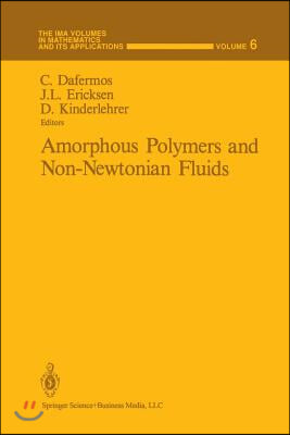 Amorphous Polymers and Non-Newtonian Fluids