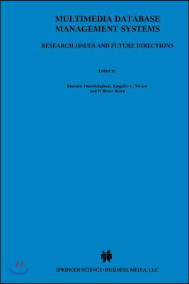 Multimedia Database Management Systems: Research Issues and Future Directions