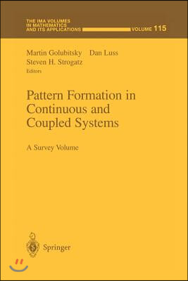 Pattern Formation in Continuous and Coupled Systems: A Survey Volume