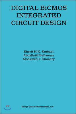 Digital BICMOS Integrated Circuit Design