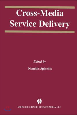 Cross-Media Service Delivery