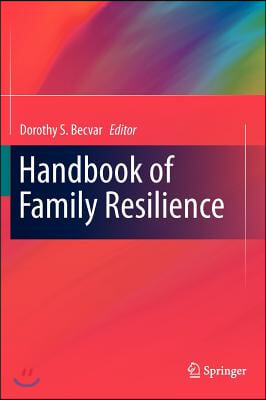 Handbook of Family Resilience