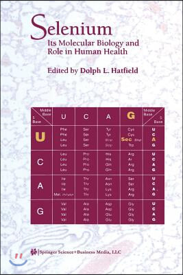 Selenium: Its Molecular Biology and Role in Human Health